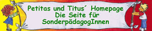 Die wahre Seite f�r Sonderp�dagogInnen und solche, die es werden wollen.